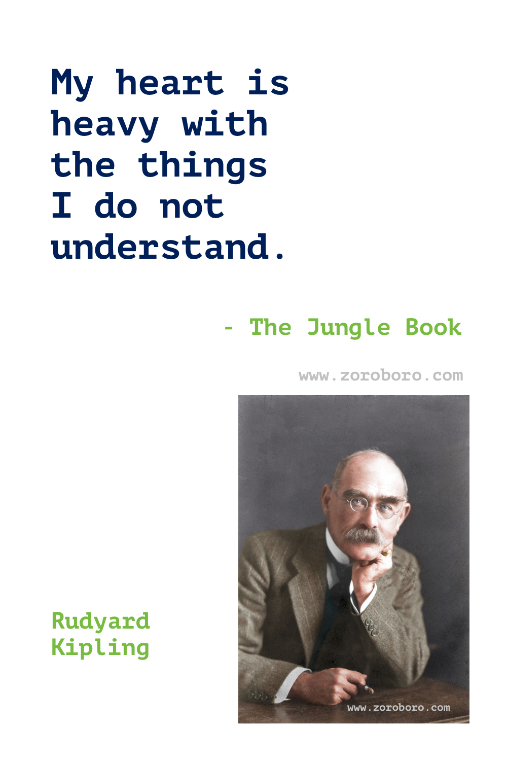 Rudyard Kipling Quotes. Rudyard Kipling Poems. Rudyard Kipling Poetry. Rudyard Kipling Books Quotes. Rudyard Kipling Short Poems, Jungle Book Quotes.