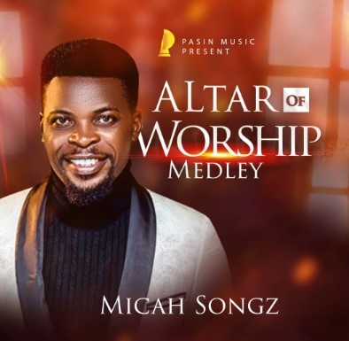 Album: Micah Songz – Altar of Worship Medley