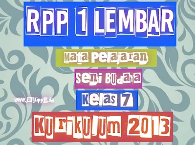 RPP 1 Lembar Seni Budaya SMP Kelas 7 Semester 1 dan 2 Revisi 2021 Lengkap