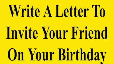 Write a letter to your friend inviting him to attend the party