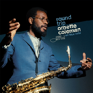 Ornette Coleman - Round Trip: Ornette Coleman on Blue Note Music Album Reviews