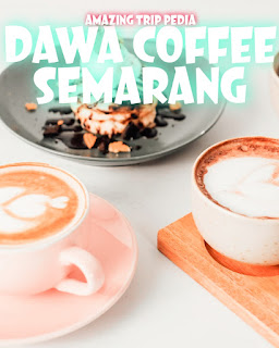 Daftar Menu Dawa Coffee Semarang