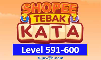 tebak kata shopee level 591-600