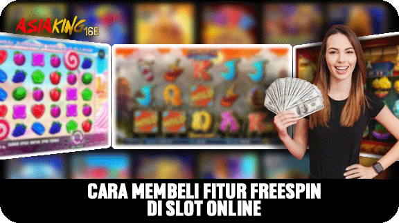 Cara Membeli Fitur Freespin Di Slot Online