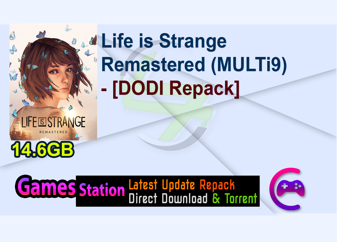 Life is Strange Remastered (MULTi9) – [DODI Repack]