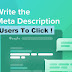 How to write SEO meta descriptions that get users to click