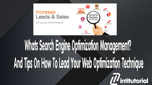 Whats Seo Management? And The Method To Lead Your Web Optimization Strategy