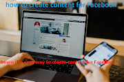 how to create content for Facebook