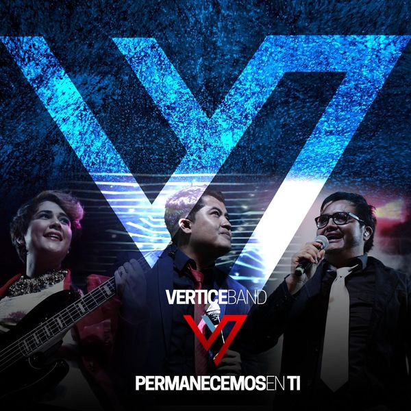 Vertice Band – Permanecemos en Ti 2018