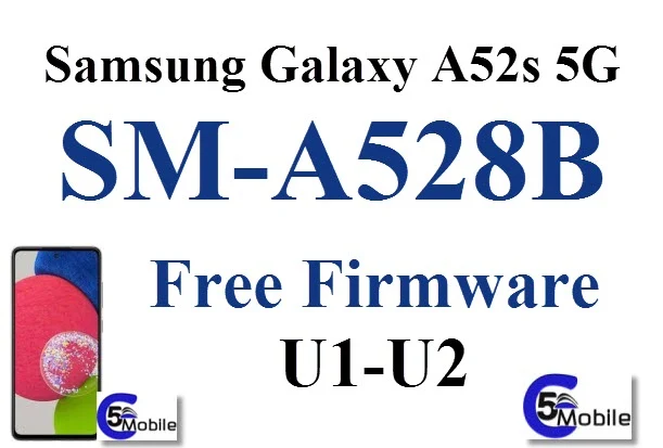Samsung Galaxy A52s 5G SM-A528B fix imei with bypass reset google service- galaxy  firmware-galaxy-model-version-android-gb-fast-info