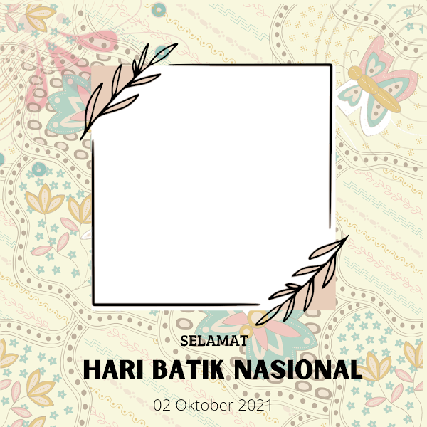 Link Twibbonize Hari Batik Nasional 2 Oktober 2022 id: haribatiknasionaldee