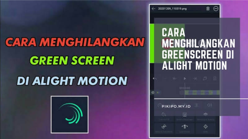 Cara Menghilangkan Green Screen di Alight Motion
