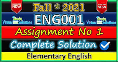 ENG001 Assignment 1 Solution Fall 2021