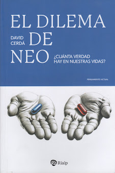 David Cerdá (El dilema de Neo) ¿Cuánta verdad hay en nuestras vidas?