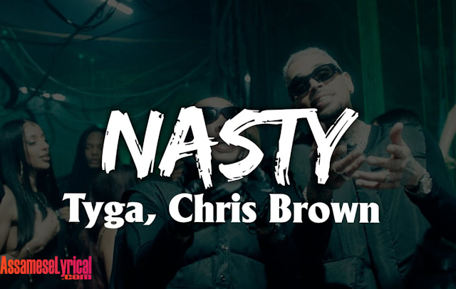 Nasty Song Lyrics by Chris Brown, Tyga