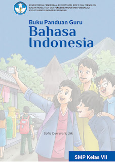  Bapak dan Ibu Guru Bahasa Indonesia kelas tujuh DOWNLOAD Buku Guru Bahasa Indonesia Kelas 7 Kurikulum Merdeka