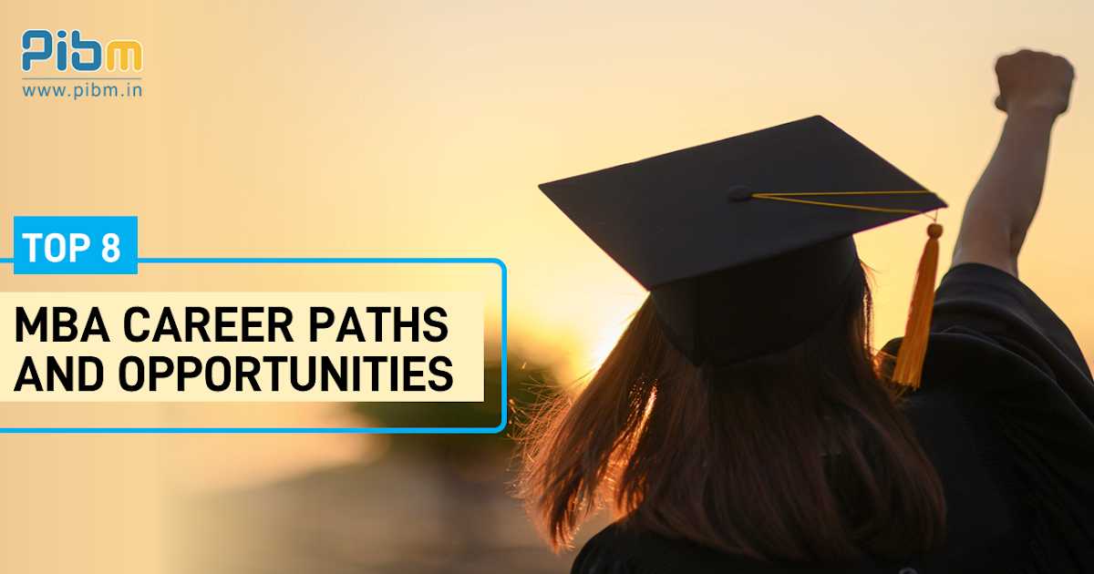 8 MBA Career Paths and Opportunities