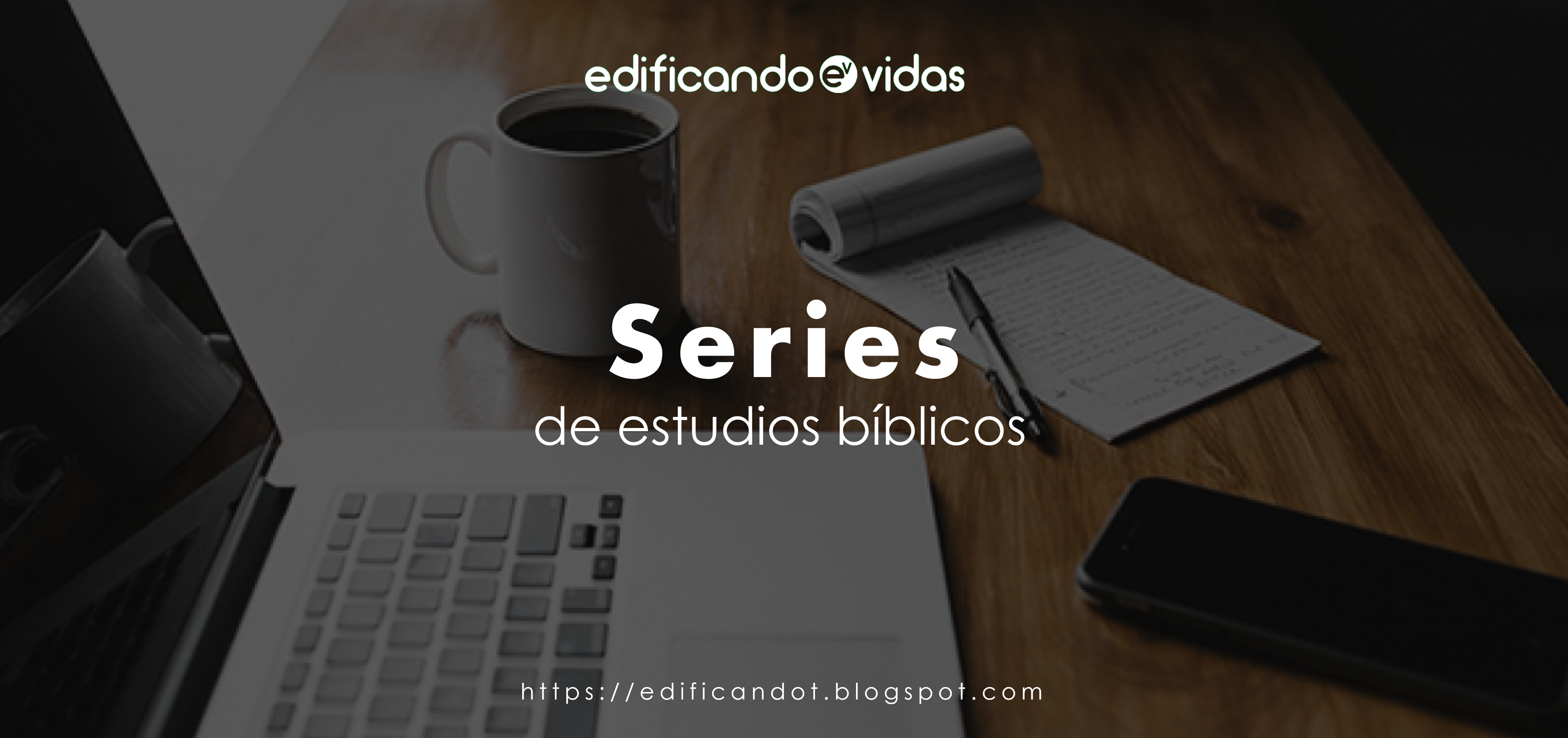 Series | Edificando Vidas | Recursos Cristianos