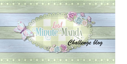 Winner Last Minute Manda Challenge Blog