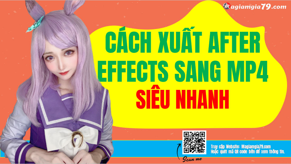 Cách xuất After Effects sang MP4