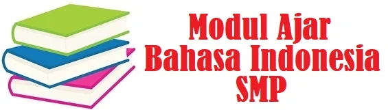 Link Download Modul Ajar Bahasa Indonesia SMP Kurikulum Program Sekolah Penggerak atau Kurikulum Prototipe (Kurikulum Prototype)