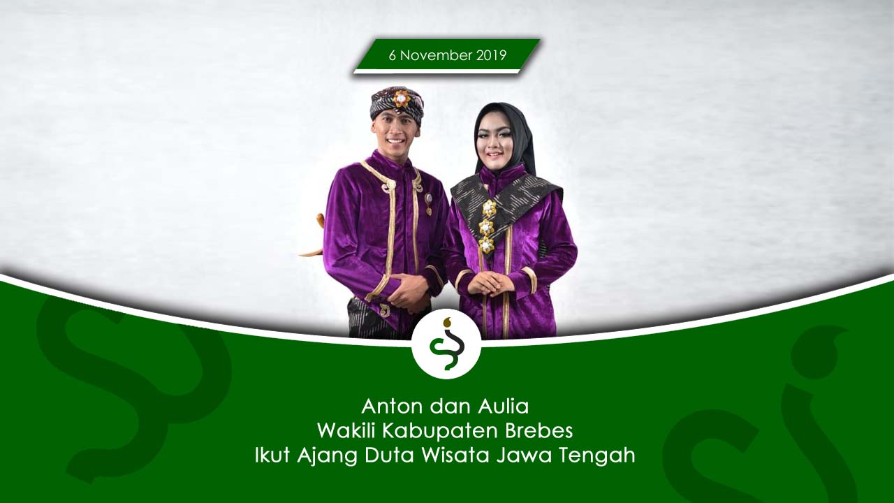 Anton dan Aulia Wakili Kabupaten Brebes Ikut Ajang Duta Wisata Jawa Tengah
