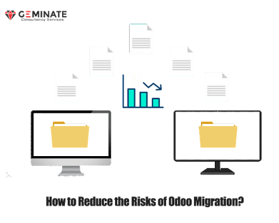 How to Reduce the Risks of Odoo Migration?