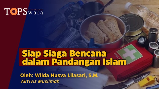 Siap Siaga Bencana dalam Pandangan Islam