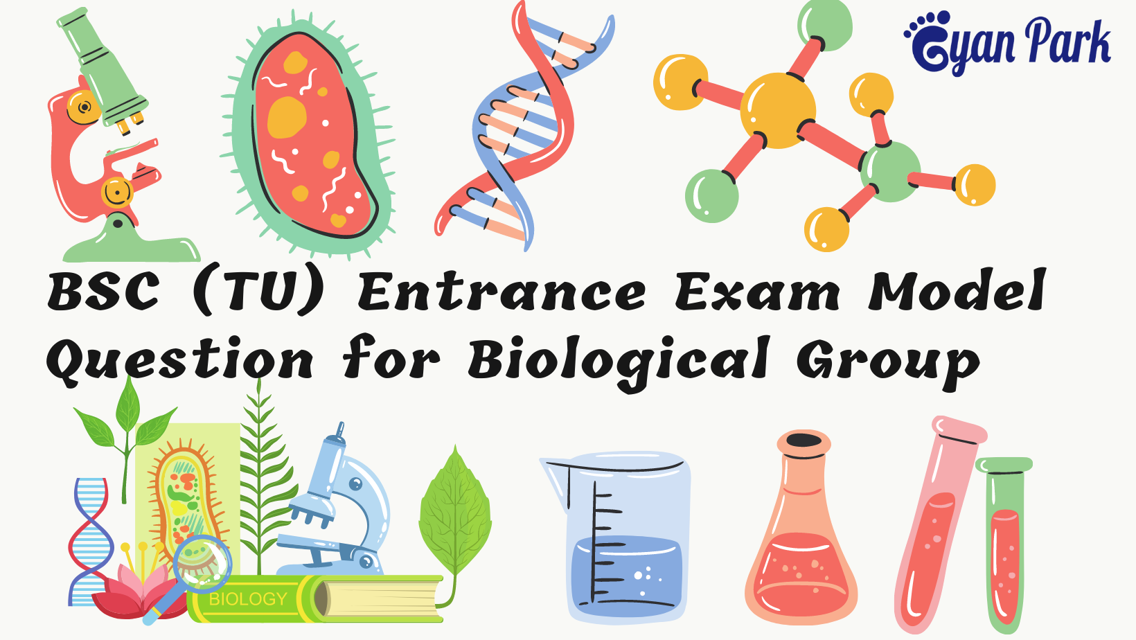 BSC (TU) Entrance Exam Model Question for Biological Group