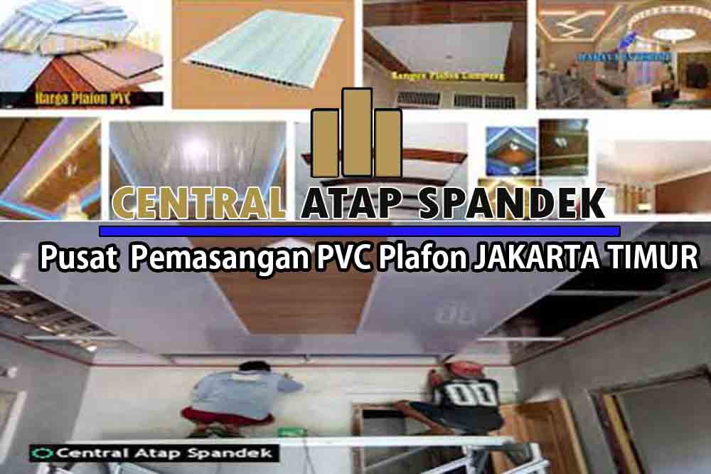 Harga Plafon PVC Jakarta Timur  Murah Berikut Jasa Pemasangan Terbaru 2022