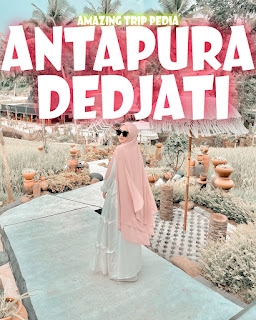 ANTAPURA DE DJATI - Review Harga Tiket Masuk, Jam Buka, Lokasi Dan Aktivitas [Terbaru]