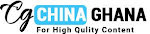 chinaGhana.com | For High Quality Content