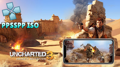 Uncharted 3 PPSSPP ISO For Android Download