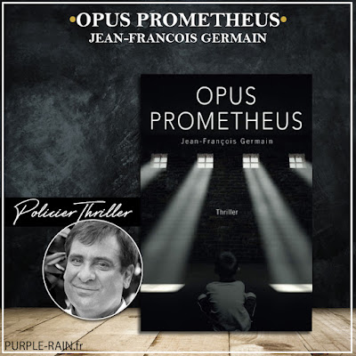PurpleRain Livre : Opus Prometheus • Jean-François Germain