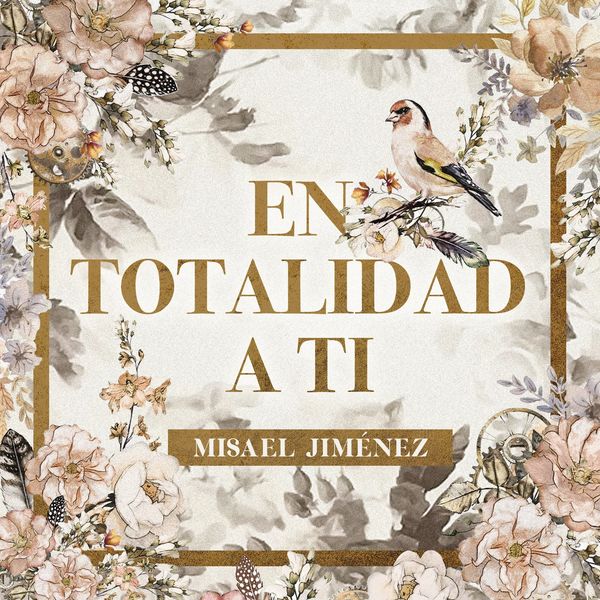 Misael Jiménez – En Totalidad a Ti (Single) 2021