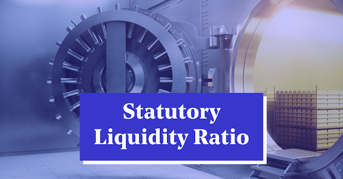 Understanding Statutory Liquidity Ratio and Its Significance