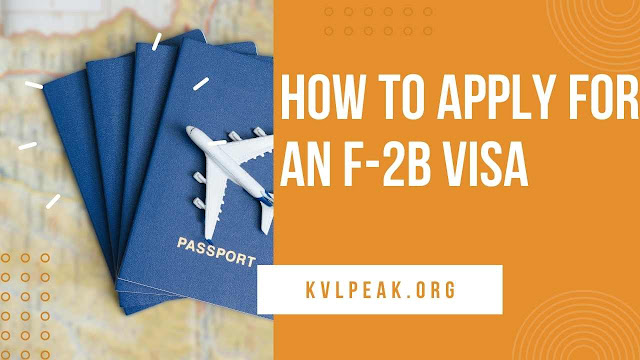 F-2B Visa : How to Apply for an F-2B Visa