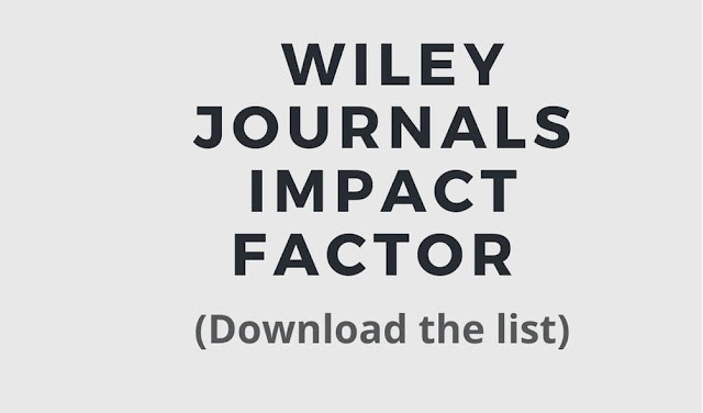 Wiley journals impact factor: Download the latest list