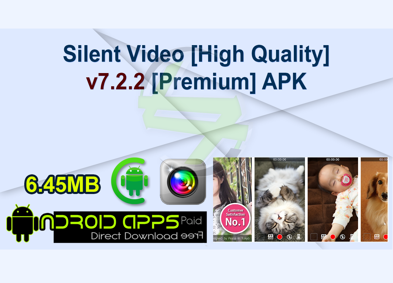 Silent Video [High Quality] v7.2.2 [Premium] APK