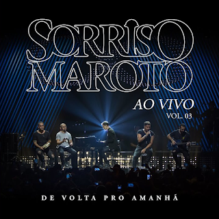 Sorriso Maroto - Tenho medo - Não tem perdão