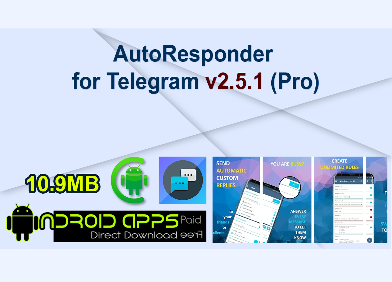 AutoResponder for Telegram v2.5.1 (Pro)