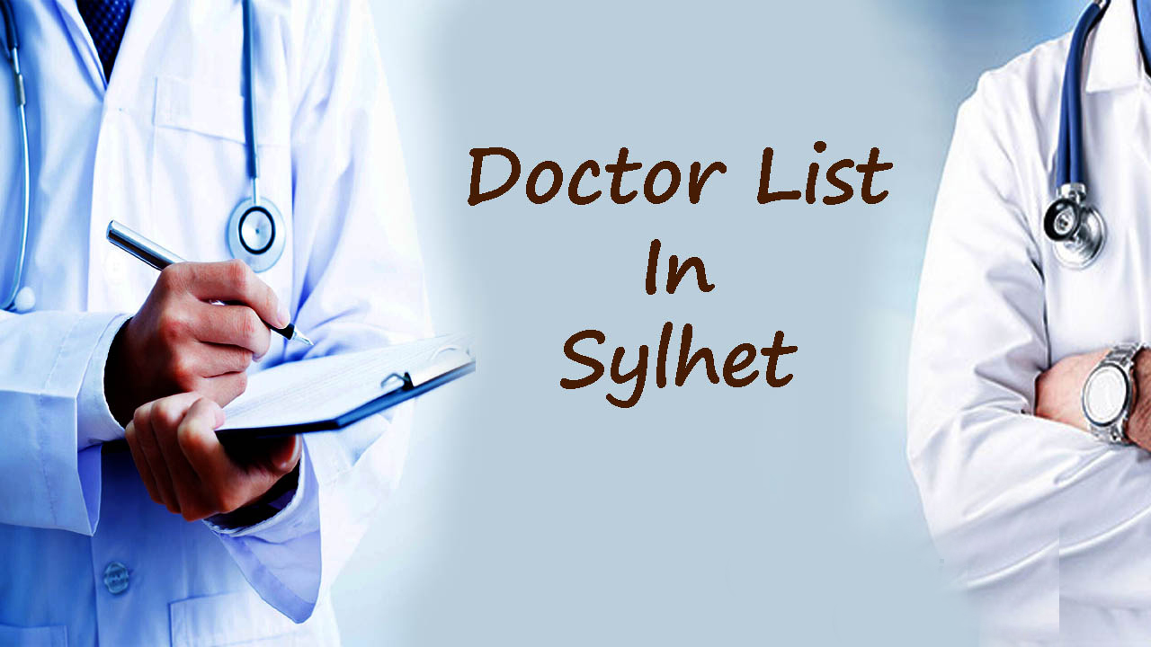 Best Doctor's In Sylhet