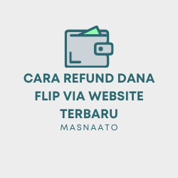 Cara Refund Dana FLIP Via Website Terbaru