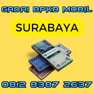 Gadai bpkb mobil surabaya