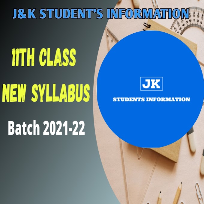 11th Class New Syllabus Jkbose 2021-22 Session
