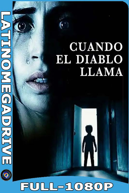 Cuando El Demonio Llama [2020] Latino HD [1080P] [GoogleDrive] [Mega] DizonHD