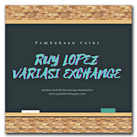 Ruy Lopez Variasi Exchange Merupakan Ide Strategis Pemain Putih Yang Mengharapkan Keunggulan di Fase Endgame