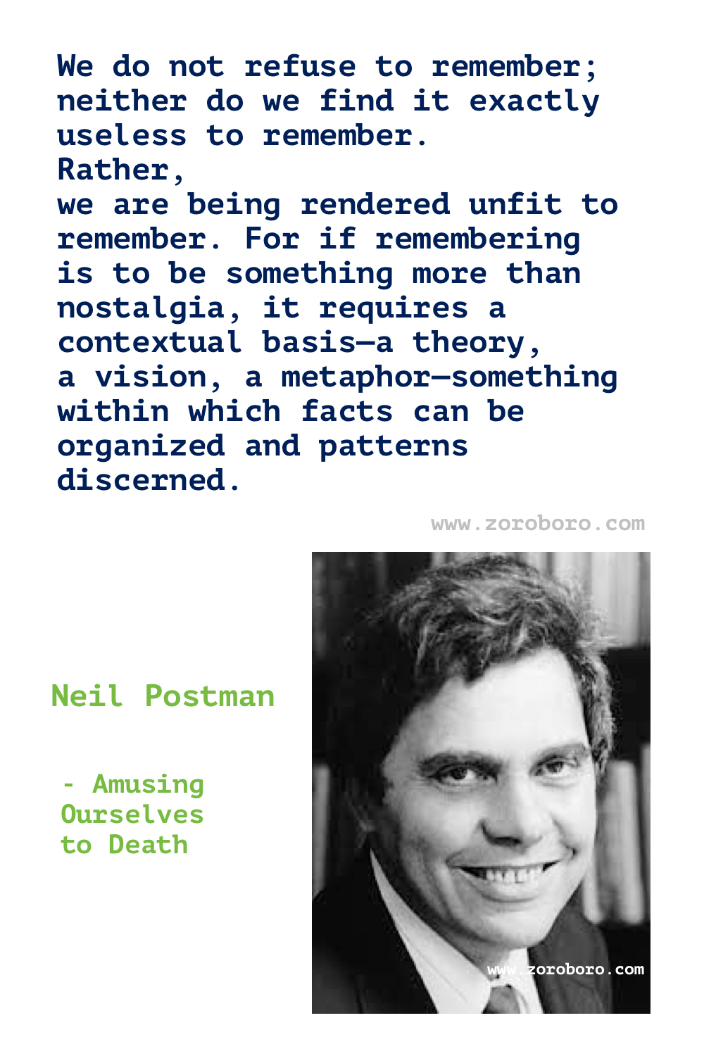 Neil Postman Quotes. Neil Postman Amusing Ourselves to Death Quotes. Neil Postman On Media, Technology, Communication & Education. Neil Postman Quotes. Neil Postman Technopoly. The End of Education.