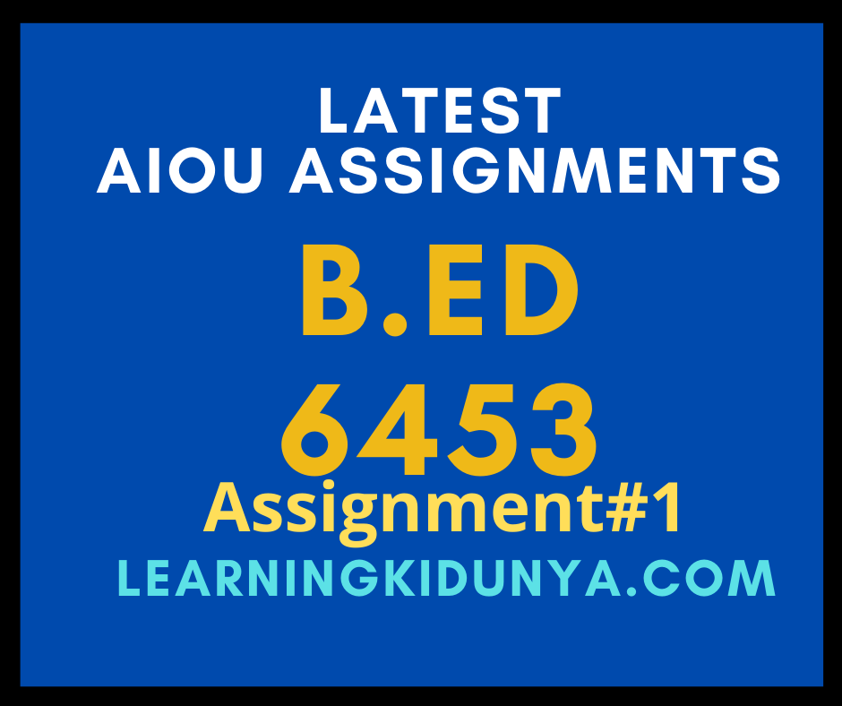 AIOU Solved Assignments 1 Code 6453