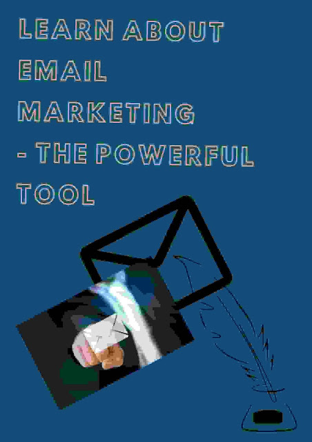 Learn about Email Marketing and how it works - The Powerful tool for Business